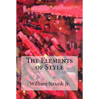 The Elements of Style – William Strunk Jr