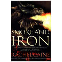 Smoke and Iron – Rachel Caine