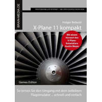  X-Plane 11 kompakt – Holger Reibold