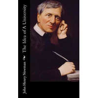 The Idea of A University – John Henry Newman