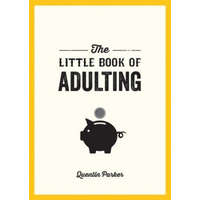  Little Book of Adulting – Quentin Parker