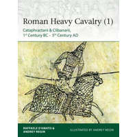  Roman Heavy Cavalry (1) – Raffaele D'Amato,Andrey Evgenevich Negin
