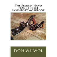 The Stanley Hand Plane Pocket Inventory Workbook – Don Wilwol