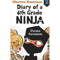  Pirate Invasion: Diary of a 6th Grade Ninja Book 2 – Marcus Emerson
