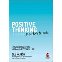 Positive Thinking Pocketbook - Little Exercises for a happy and successful life – Gill Hasson