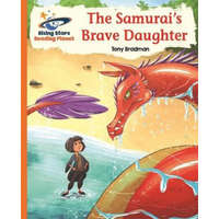  Reading Planet - The Samurai's Brave Daughter - Orange: Galaxy – Tony Bradman