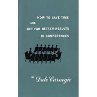  How to save time and get far better results in conferences – Dale Carnegie