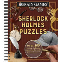 Brain Games - Sherlock Holmes Puzzles (#1), 1: Over 100 Cerebral Challenges Inspired by the World's Greatest Detective! – Publications International