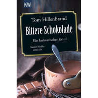  Bittere Schokolade – Tom Hillenbrand