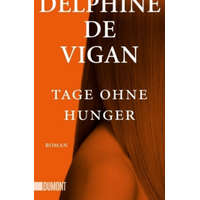  Tage ohne Hunger – Delphine De Vigan,Doris Heinemann
