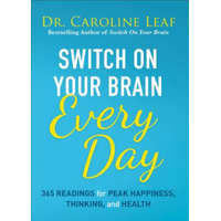  Switch on Your Brain Every Day – Dr Caroline Leaf