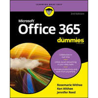Office 365 For Dummies, 3rd Edition – Rosemarie Withee,Ken Withee,Jennifer Reed