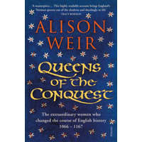  Queens of the Conquest – Alison Weir
