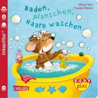  Baby Pixi (unkaputtbar) 62: Baden, planschen, Haare waschen – Maya Geis,Frauke Weldin