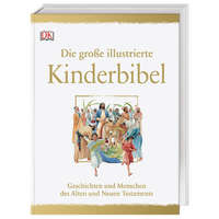 Die große illustrierte Kinderbibel – Claude-Bernard Costecalde,Peter Dennis