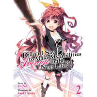  Didn't I Say to Make My Abilities Average in the Next Life?! (Light Novel) Vol. 2 – FUNA