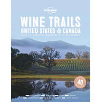  Lonely Planet Wine Trails - USA & Canada – Planet Lonely