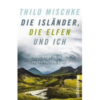  Die Isländer, die Elfen und ich – Thilo Mischke