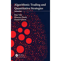 Algorithmic Trading and Quantitative Strategies – Velu,Raja (Syracuse University,New York,USA),Hardy,Maxence (Chater House 25/F8 Connaught Road,CentralHong Kong),Daniel Nehren