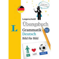  Langenscheidt Übungsbuch Grammatik Deutsch Bild für Bild - Das visuelle Übungsbuch für den leichten Einstieg – Redaktion Langenscheidt