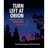  Turn Left at Orion – Consolmagno,Guy (Vatican Observatory,Vatican City),Davis,Dan M. (Stony Brook University,State University of New York)