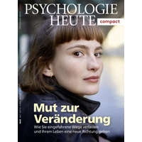  Psychologie Heute Compact 51: Mut zur Veränderung