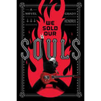 We Sold Our Souls – Grady Hendrix