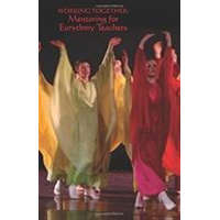  Working Together: Mentoring for Eurythmy Teachers – Leonore Russell