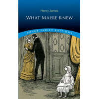  What Maisie Knew – Henry James