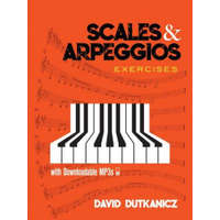  Scales and Arpeggios: Exercises – David Dutkanicz