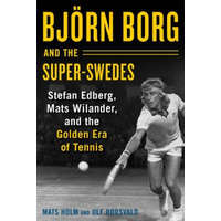  Bjoern Borg and the Super-Swedes – Mats Holm,Ulf Roosvald