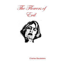 Flowers of Evil – Charles Baudelaire