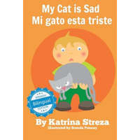  My Cat is Sad / Mi gato esta triste – KATRINA STREZA
