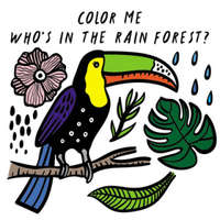  Color Me: Who's in the Rain Forest?: Watch Me Change Colour in Water – Surya Sajnani