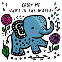  Color Me: Who's in the Water?: Watch Me Change Colour in Water – Surya Sajnani