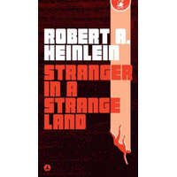 Stranger in a Strange Land – Robert A. Heinlein