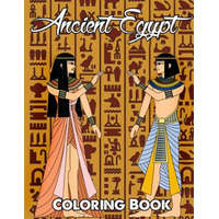 Ancient Egypt Coloring Book: Relieve Stress and Have Fun with Egyptian Symbols, Gods, Mythology, Hieroglyphics, and Pharaohs – Megan Swanson