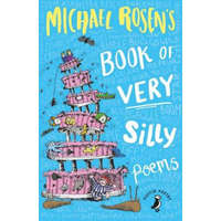 Michael Rosen's Book of Very Silly Poems – Michael Rosen