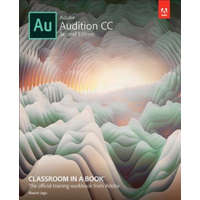 Adobe Audition CC Classroom in a Book – Adobe Creative Team