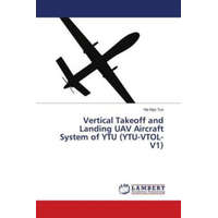  Vertical Takeoff and Landing UAV Aircraft System of YTU (YTU-VTOL-V1) – Hla Myo Tun