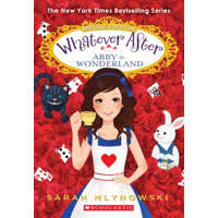  Abby in Wonderland (Whatever After Special Edition #1) – SARAH MLYNOWSKI