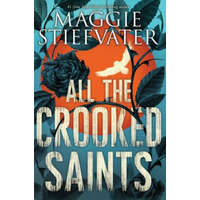  All the Crooked Saints – Maggie Stiefvater