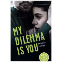 My dilemma is you. Bd.3 – CRISTINA CHIPERI