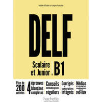  DELF Scolaire et Junior B1 - Nouvelle édition. Livre de l'él?ve + DVD-ROM + corrigés – Nelly Mous,Pascal Biras