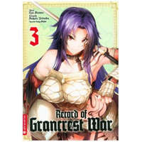 Record of Grancrest War. Bd.3. Bd.3 – Ryo Mizuno,Makoto Yotsuba,Miyuu