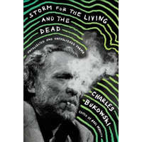  Storm for the Living and the Dead – Charles Bukowski