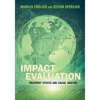  Impact Evaluation – Froelich,Markus (Universitat Mannheim,Germany),Stefan (Universite de Geneve) Sperlich