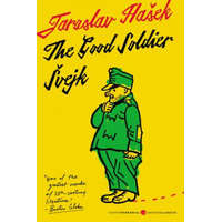  Good Soldier Svejk and His Fortunes in the World War – Jaroslav Hasek