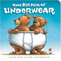  One Big Pair of Underwear – Laura Gehl,Tom Lichtenheld