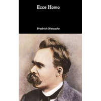  Ecce Homo – Friedrich Nietzsche